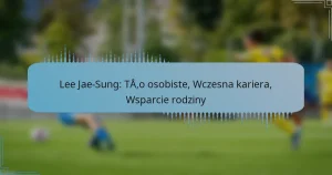 Lee Jae-Sung: Tło osobiste, Wczesna kariera, Wsparcie rodziny